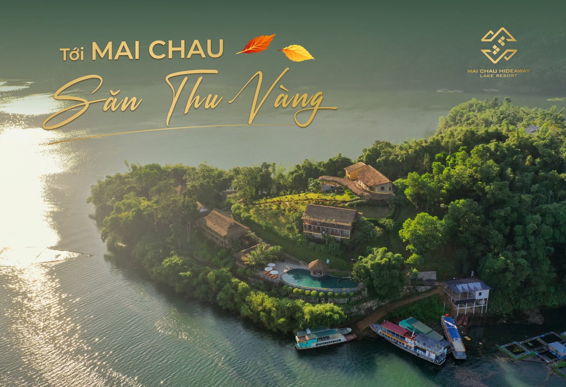 SĂN THU VÀNG - ĐẾN NGAY MAI CHAU HIDEAWAY