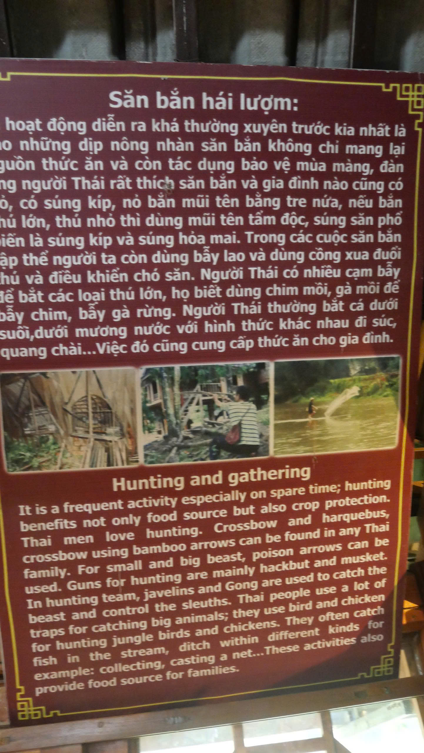 Từng bảng thông tin cụ thể về những hiện vật bên trong bảo tàng giúp những vị khách khi tới đây sẽ hiểu thêm về con người, đời sống của người Thái